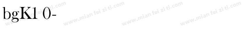 bgK1 0字体转换